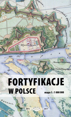 Mapa Fortyfikacje w Polsce